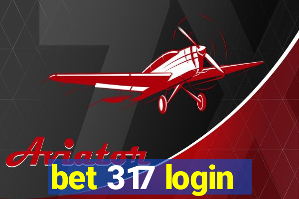 bet 317 login